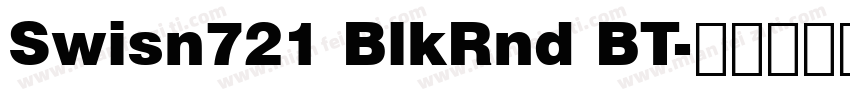 Swisn721 BlkRnd BT字体转换